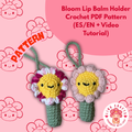 Bloom Lip Balm Holder Crochet Pattern | Patrón Floral Cute (PDF)